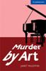 Cambridge English Readers Library 5  Murder by Art Level 5 Upper Intermediate