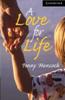 Cambridge English Readers Library 6 A Love for Life