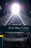 Oxford Bookworms Library 1 One-Way Ticket Short Stories