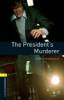 Oxford Bookworms Library 1 The President's Murderer : CD Pack
