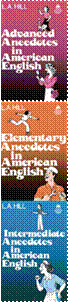 L.A. Hill Short Stories Anecdotes in American English Advanced,L.A. Hill Short Stories Anecdotes in American English Elementary,L.A. Hill Short Stories Anecdotes in American English Intermediate