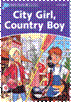 Dolphin Readers Library 4 City Girl, Country Boy