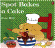 Spot bakes a cake